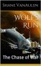 [Star Wolf Squadron 02] • Wolf's Run · the Chase of War